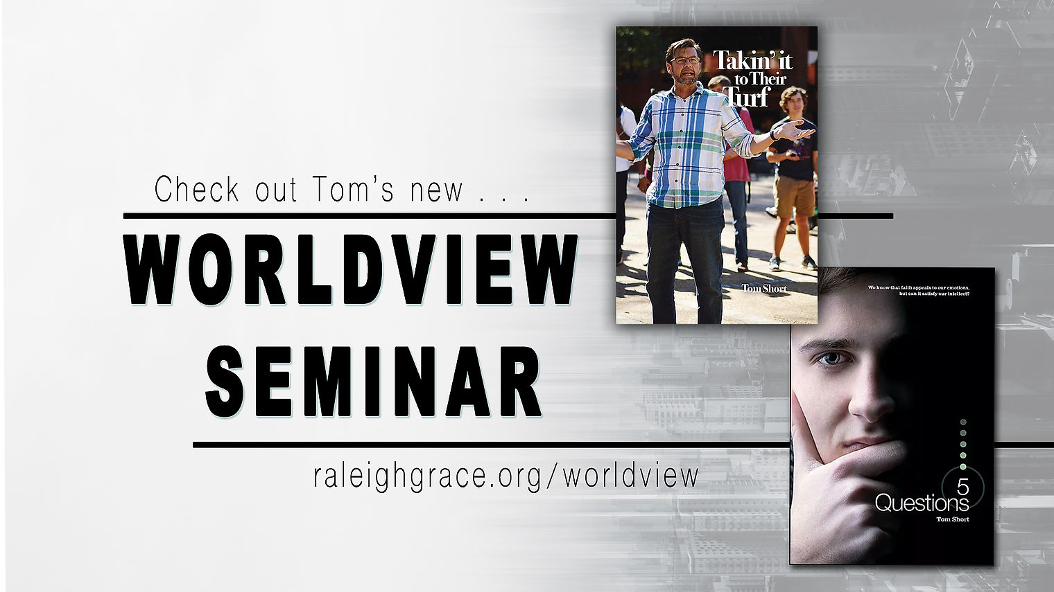 Tom's Worldview Series